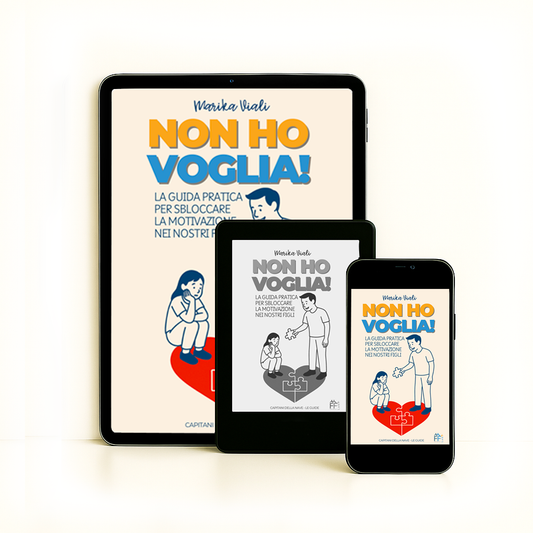 KIT “NON HO VOGLIA!” – Riaccendi la motivazione nei tuoi figli (PDF)